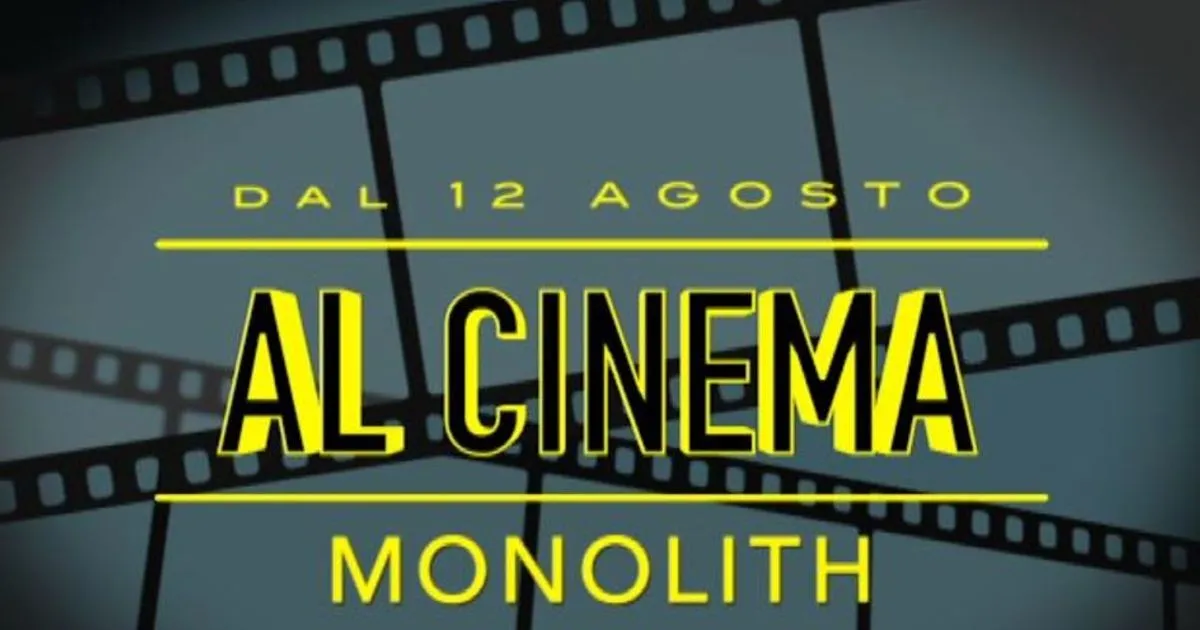 Dal 12 agosto al cinema Monolith