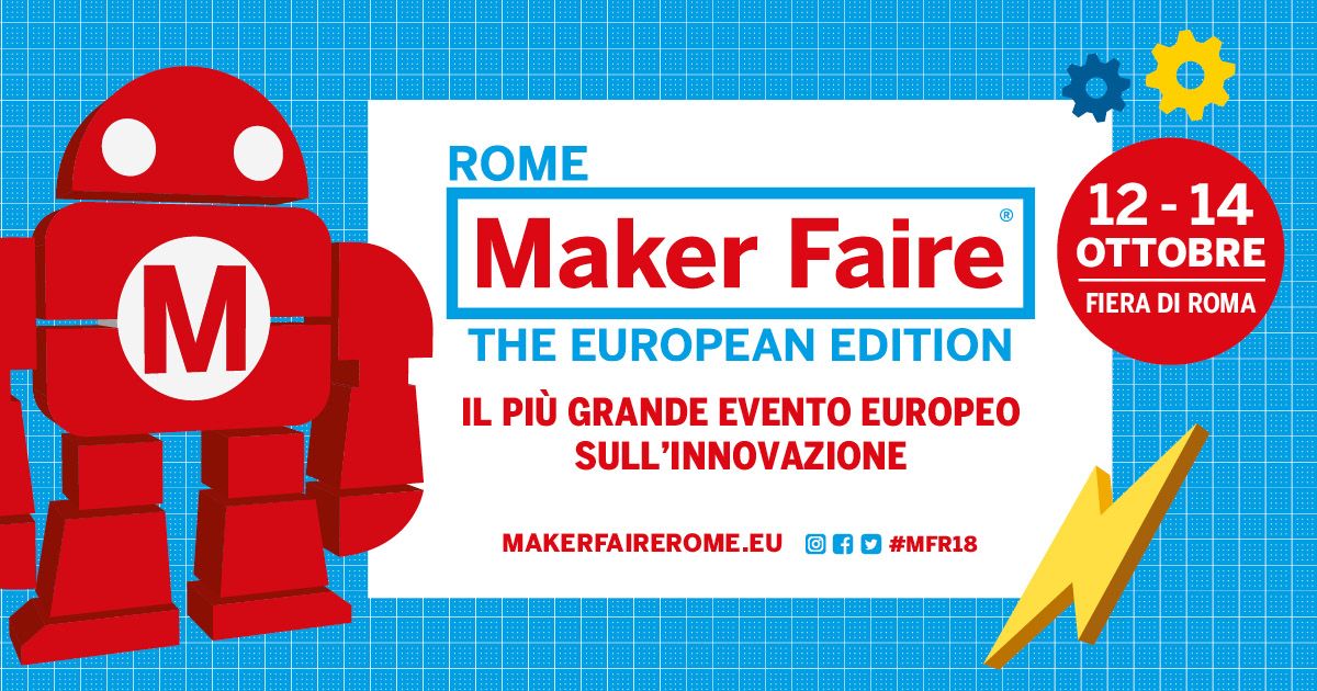 Maker Faire Rome – The European Edition
