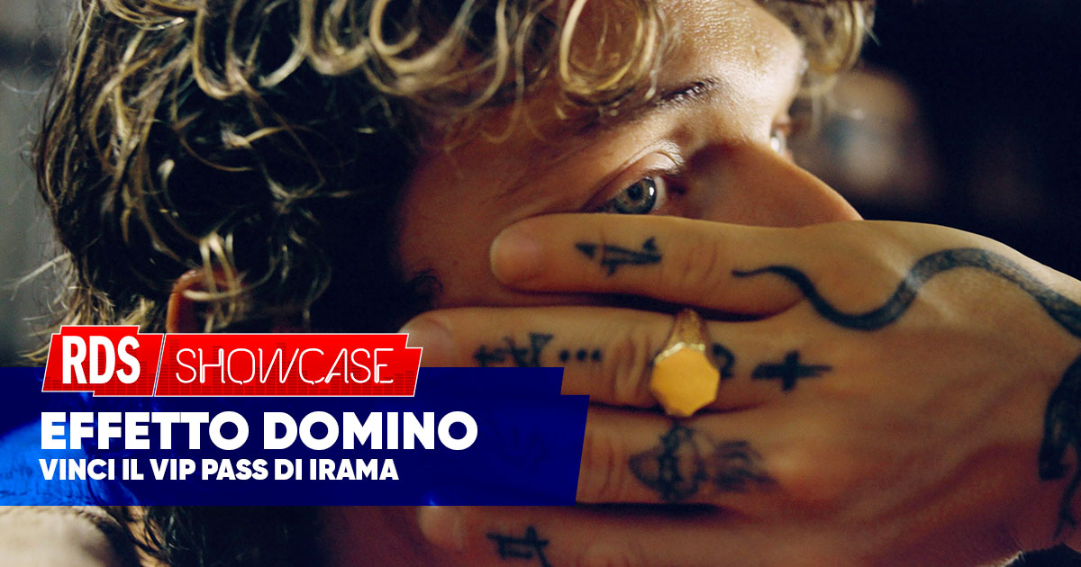 Effetto Domino: “RDS Showcase Irama 2025” Effetto Domino: “RDS Showcase Irama 2025”