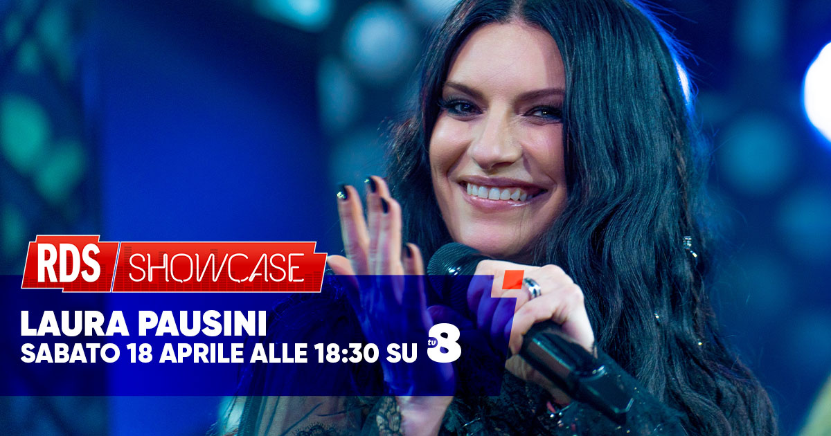 RDS Showcase Laura Pausini: guarda il live esclusivo dell’artista italiana più premiata al mondo