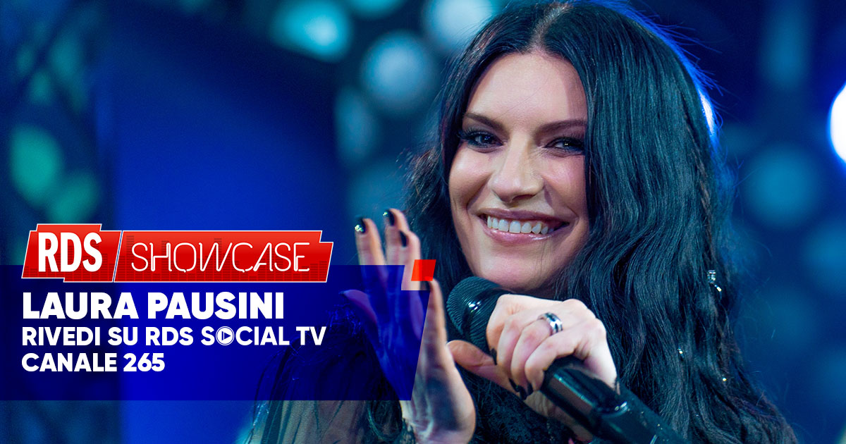 RDS Showcase Laura Pausini: guarda il live esclusivo dell’artista italiana più premiata al mondo